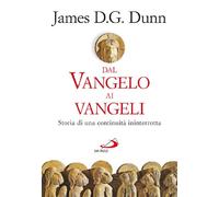 Dal Vangelo ai Vangeli. Storia di una continuità ininterrotta