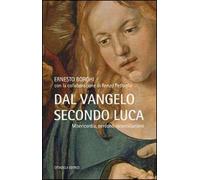 Dal Vangelo secondo Luca. Misericordia, perdono, riconciliazione