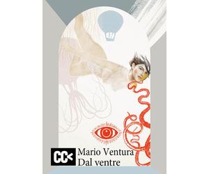 Dal ventre - Ventura Mario