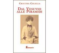 Dal Vesuvio alle piramidi