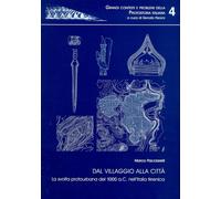 Dal villaggio alla città. La svolta protourbana del 1000 a.C. nell'Italia tirren