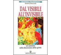 Libri Roberto Buscaioli - Dal Visibile All'invisibile