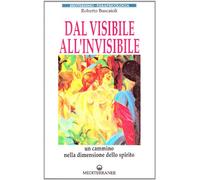 Dal visibile all'invisibile