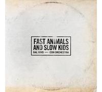 Dal Vivo Con Orchestra (2 Vinile) - Fast Animals And Slow Kids (Vinile)