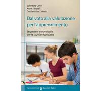 Dal voto alla valutazione per l'apprendimento - Grion Valentina, Serbati A...