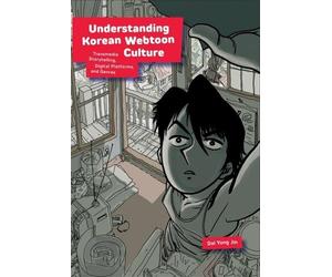 Dal Yong Jin Understanding Korean Webtoon Culture (Copertina rigida)