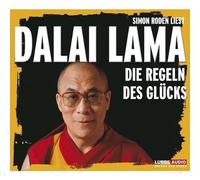 Dalai Lama - Die Regeln des Glücks