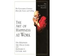Dalai Lama Howard C Cutler The Art of Happiness at Work (Tascabile)