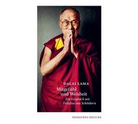 Dalai Lama Mitgefühl und Weisheit: Ein Gespräch mit Felizitas (Copertina rigida)