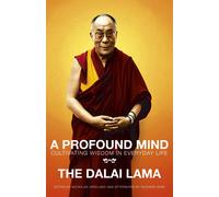 Dalai Lama The Dalai Lama A Profound Mind (Tascabile)