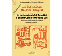 Libri Al-Giazuli Muhammad ben Sulayman - Dalailu L-Kahyrat Ovvero Le Indicazioni