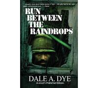 Dale a Dye Run Between the Raindrops (Tascabile)