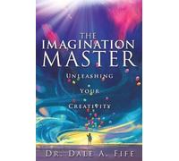 Dale A Fife The Imagination Master (Tascabile)