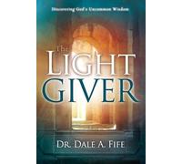 Dale A Fife The Light Giver (Tascabile)