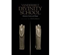 Dale A. Johnson Vanderbilt Divinity School (Copertina rigida)