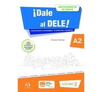 ¡Dale al DELE! A2. Nuevos modelos de examen. Per le Scuole superiori. Con espansione online: Libro A2 + audio descargable: Nuevos modelos de examen (revise