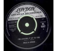 Dale And Grace - I'm Leaving It Up To You