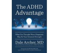 Dale Archer The ADHD Advantage (Tascabile)