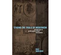 Dale Barleben Staging the Trials of Modernism (Copertina rigida)