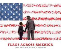 Dale Baskin Karen S. Robbins Flags Across America (Copertina rigida)