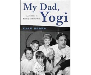 Dale Berra Mark Ribowsky My Dad, Yogi (Copertina rigida)