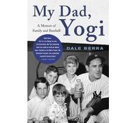 Dale Berra Mark Ribowsky My Dad, Yogi (Tascabile)