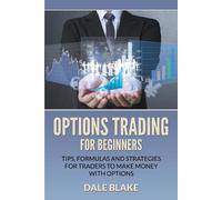 Dale Blake Options Trading For Beginners (Tascabile)