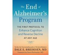 Dale Bredesen The End of Alzheimer's Program (Copertina rigida)