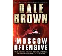Dale Brown The Moscow Offensive (Tascabile)