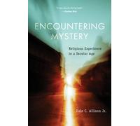 Dale C Allison Encountering Mystery (Tascabile)