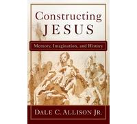 Dale C. Allison Jr. Constructing Jesus (Tascabile)