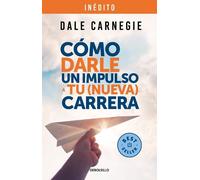 Dale Carnegie Cómo darle un impulso a tu (nueva) carrera / How to Gi (Tascabile)