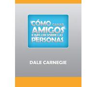 Dale Carnegie Como ganar amigos y influir sobre las personas (Copertina rigida)