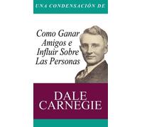 Dale Carnegie Condensacion del Libro (Copertina rigida)