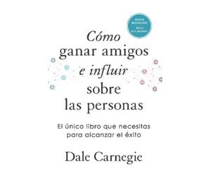 Dale Carnegie D Cómo ganar amigos e influir sobre las persona (Copertina rigida)
