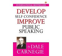 Dale Carnegie Develop Self Confidence Improve Public Speacking (Tascabile)