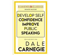 Dale Carnegie Develop Self Confidence Improve Public Speacking (Tascabile)
