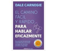 Dale Carnegie El camino fácil y rápido para hablar eficazmente / The (Tascabile)