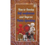 Dale Carnegie How to develop self-confidence and Improve public Spea (Tascabile)