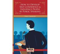 Dale Carnegie How to Develop Self-Confidence & Influence People By P (Tascabile)