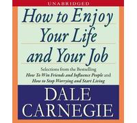 Dale Carnegie How to Enjoy Your Life and Your Job (CD)