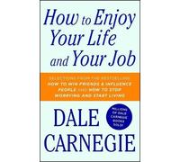 Dale Carnegie How to Enjoy Your Life and Your Job (Tascabile)