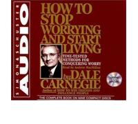 Dale Carnegie How to Stop Worrying and Start Living: Time-Tested Met (Audiobook)