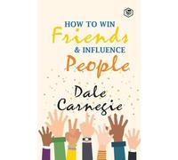 Dale Carnegie How to Win Frieds & Influence People (Tascabile)