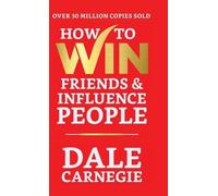 Dale Carnegie How to Win Friends and Influence People (Copertina rigida)