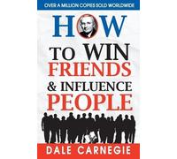 Dale Carnegie How to Win Friends and Influence People (Tascabile)