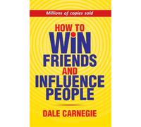 Dale Carnegie How to Win Friends And Influence People (Tascabile)