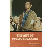 Dale Carnegie J Berg Esenwein The Art of Public Speaking (Copertina rigida)