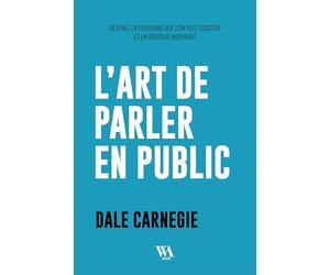 Dale Carnegie : L'art de parler en public