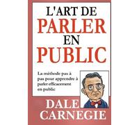 Dale Carnegie L'Art de Parler en Public (Traduit) (Tascabile)